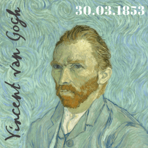 30.03.1853_Nasce Vincent Van Gogh